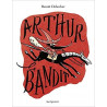 ARTHUR LE BANDIT  - 1