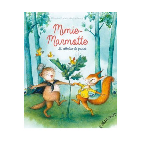 MIMIE MARMOTTE : LA COLLECTION DE GRAINES  - 1