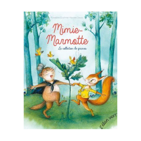 MIMIE MARMOTTE : LA COLLECTION DE GRAINES  - 1