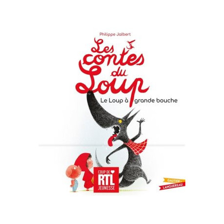 LES CONTES DU LOUP : LE LOUP A GRANDE BOUCHE - 1 LES CONTES DU LOUP : LE LOUP A GRANDE BOUCHE - 1