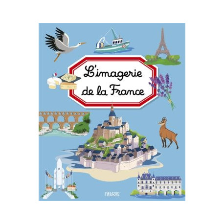 L'IMAGERIE DE LA FRANCE - 1 L'IMAGERIE DE LA FRANCE - 1