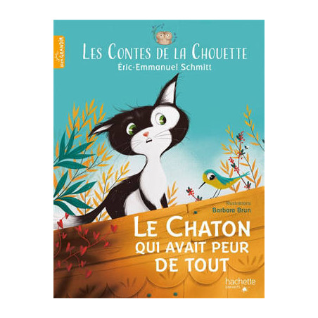 LES CONTES DE LA CHOUETTE : LE CHATON QUI AVAIT PEUR DE TOUT