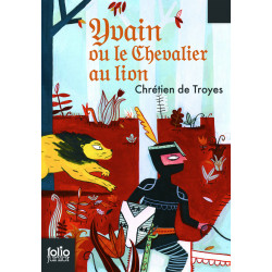 YVAIN LE CHEVALIER AU LION...