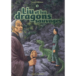 Liu et les dragons sauvages...