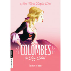 Les Colombes du Roi-Soleil...