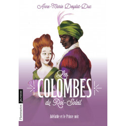 Les Colombes du Roi-Soleil...